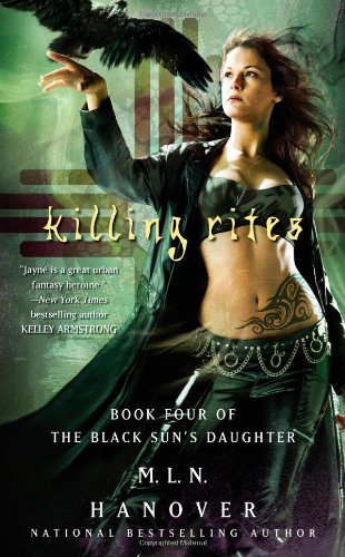 Killing Rites Book Four of the Black Sun's Daughter N/A 9781439176344 Front Cover