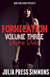 Fornication Volume Three: Game Over  N/A 9781493734344 Front Cover