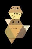 Your Face in Mine  N/A 9781594488344 Front Cover