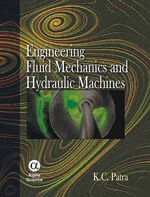 Engineering Fluid Mechanics and Hydraulic Machines   2011 9781842655344 Front Cover
