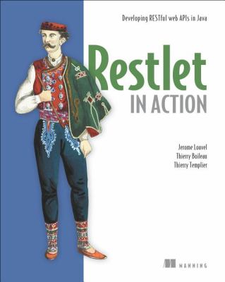 Restlet in Action Developing RESTful Web APIs in Java  2012 9781935182344 Front Cover