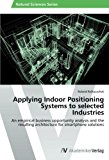 Applying Indoor Positioning Systems to Selected Industries  N/A 9783639419344 Front Cover