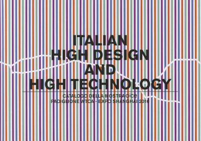 Italian High Design and High Technology   2011 9788895623344 Front Cover