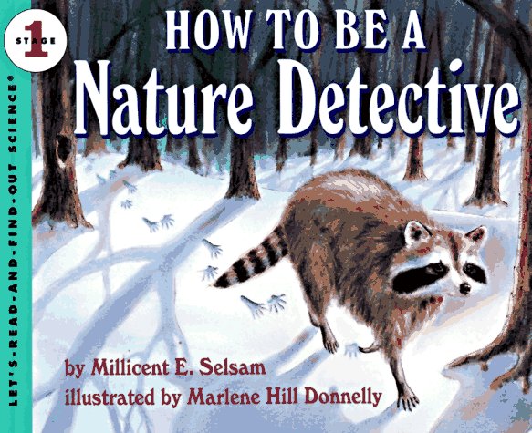 How to Be a Nature Detective  N/A 9780064451345 Front Cover
