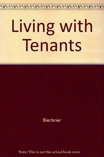 Living with Tenants : How to Happily Share Your House with Renters for Profit and Security N/A 9780070052345 Front Cover