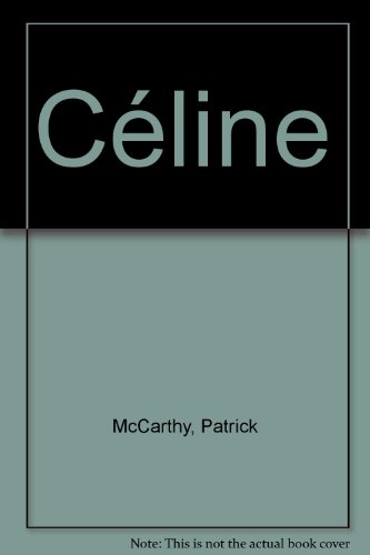 Celine A Biography  1977 9780140045345 Front Cover