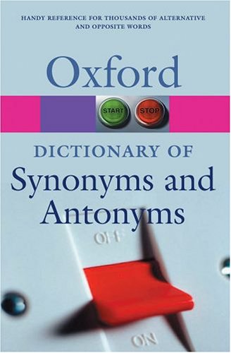 Dictionary of Synonyms and Antonyms  2nd 2005 (Revised) 9780192806345 Front Cover