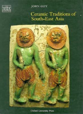 Ceramic Traditions of South-East Asia   1989 9780195889345 Front Cover