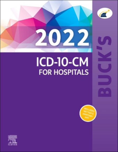 Buck's 2022 ICD-10-CM for Hospitals:   2021 9780323790345 Front Cover