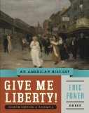 Give Me Liberty!: An American History  2014 9780393920345 Front Cover