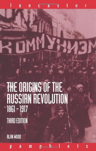 Origins of the Russian Revolution, 1861-1917  3rd 2003 (Revised) 9780415307345 Front Cover