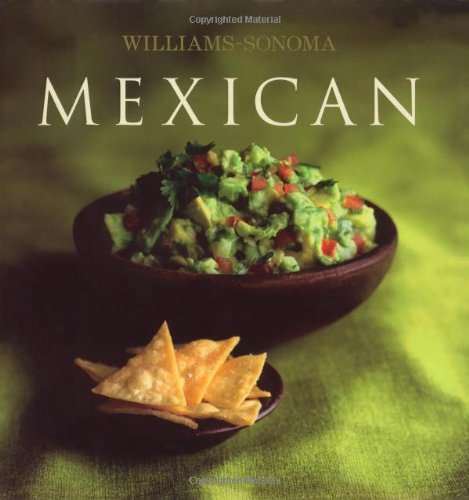 Williams-Sonoma Collection: Mexican   2004 9780743253345 Front Cover