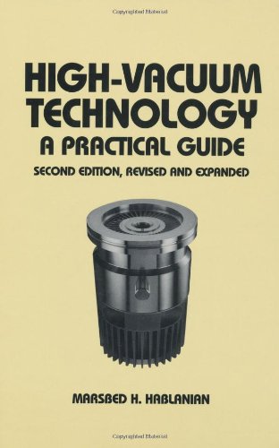 High-Vacuum Technology A Practical Guide, Second Edition 2nd 1997 (Revised) 9780824798345 Front Cover