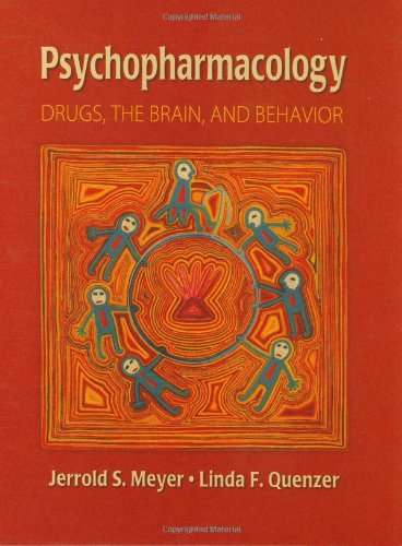 Psychopharmacology Drugs, the Brain, and Behavior  2004 9780878935345 Front Cover
