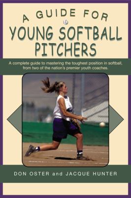 Guide for Young Softball Pitchers   2004 9781592287345 Front Cover