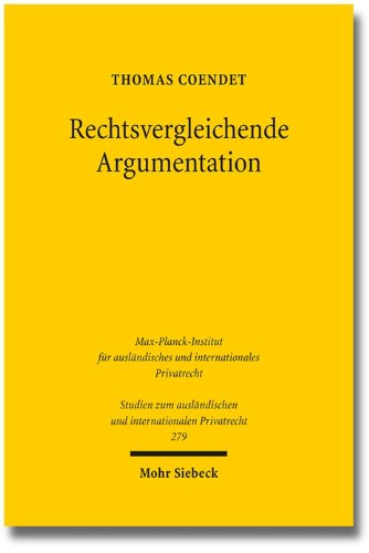 Rechtsvergleichende Argumentation Phï¿½nomenologie der Veranderung Im Rechtlichen Diskurs  2012 9783161522345 Front Cover
