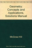 Geometry: Concepts and Applications 2004 Solutions Manual N/A 9780028348346 Front Cover