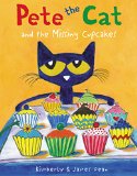 Pete the Cat and the Missing Cupcakes   2016 9780062304346 Front Cover