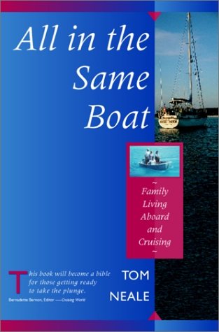 All in the Same Boat : Family Living Aboard and Cruising  1997 9780070464346 Front Cover