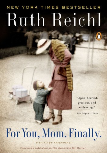 For You, Mom. Finally Previously Published As Not Becoming My Mother N/A 9780143117346 Front Cover