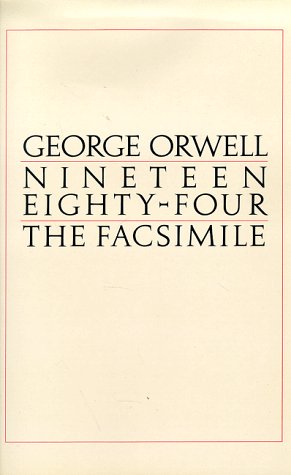 Nineteen Eighty-Four  Facsimile  9780151660346 Front Cover