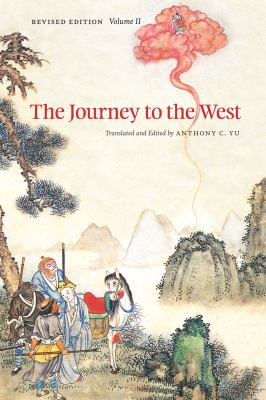 Journey to the West, Revised Edition, Volume 2   2012 (Revised) 9780226971346 Front Cover