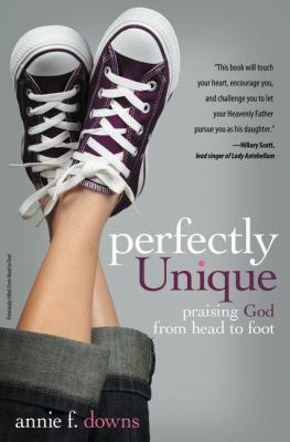 Perfectly Unique Praising God from Head to Foot  2012 9780310724346 Front Cover