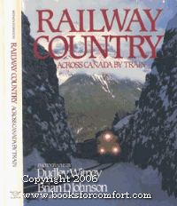 Railway Country : Across Canada by Train N/A 9780393022346 Front Cover