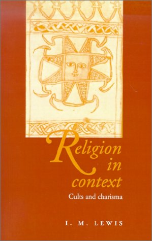 Religion in Context Cults and Charisma 2nd 1996 9780521566346 Front Cover