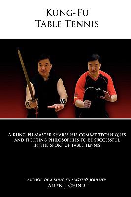 Kung-Fu Table Tennis  N/A 9780557433346 Front Cover