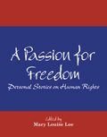 Passion for Freedom: Personal Stories on Human Rights  Revised  9780787296346 Front Cover