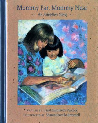 Mommy Far, Mommy Near An Adoption Story  2000 9780807552346 Front Cover