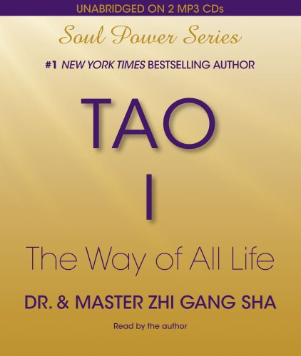 Tao I: The Way of All Life  2010 9781442336346 Front Cover