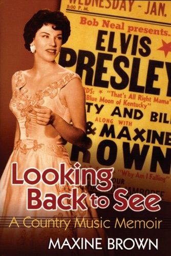 Looking Back to See A Country Music Memoir N/A 9781557289346 Front Cover