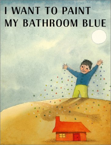 I Want to Paint My Bathroom Blue  N/A 9780060286347 Front Cover