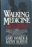 Walking Medicine : The Lifetime Guide to Preventive Therapeutic Exercisewalking Programs N/A 9780070722347 Front Cover