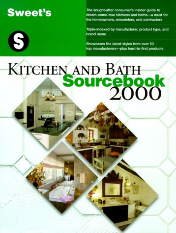 Sweet's Kitchen and Bath Sourcebook 2000  N/A 9780071358347 Front Cover