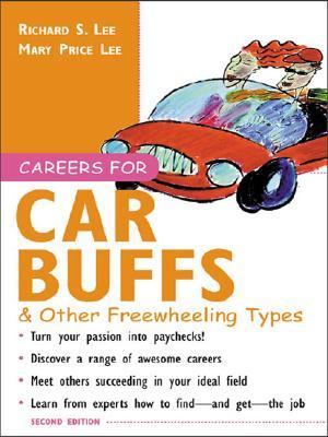 Careers for Car Buffs and Other Freewheeling Types  2nd 2003 9780071431347 Front Cover