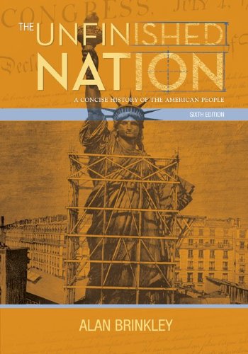 Unfinished Nation A Concise History of the American People 6th 2010 9780077286347 Front Cover