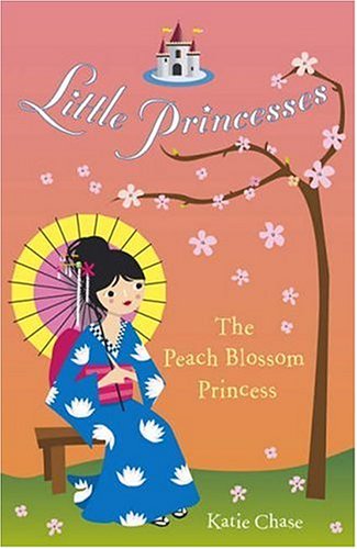 Little Princesses: The Peach Blossom Princess N/A 9780099488347 Front Cover