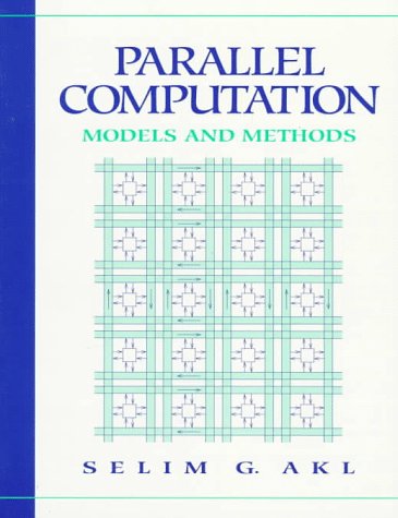 Parallel Computation Models and Methods 1st 1997 9780131470347 Front Cover