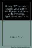 Survey of Economics Principles, Applications and Tools, Student Value Edition Plus NEW MyEconLab with Pearson EText -- Access Card Package 6th 2014 9780133405347 Front Cover