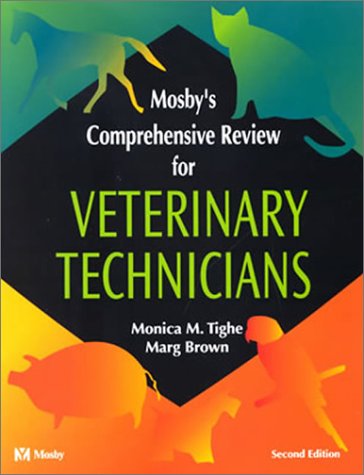 Mosby's Comprehensive Review for Veterinary Technicians  2nd 2003 (Revised) 9780323019347 Front Cover