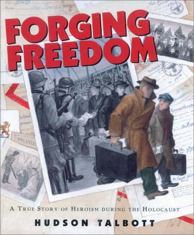 Forging Freedom A True Story of Heroism During the Holocaust  2000 9780399234347 Front Cover