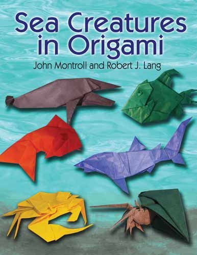 Sea Creatures in Origami   2011 9780486482347 Front Cover