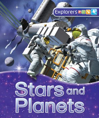Explorers Stars and Planets  2011 (Unabridged) 9780753430347 Front Cover