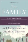Family A Christian Perspective on the Contemporary Home 4th 2014 9780801049347 Front Cover