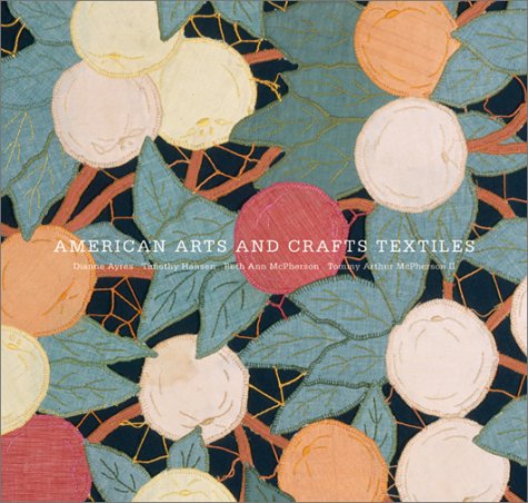 American Arts and Crafts Textiles   2002 9780810904347 Front Cover