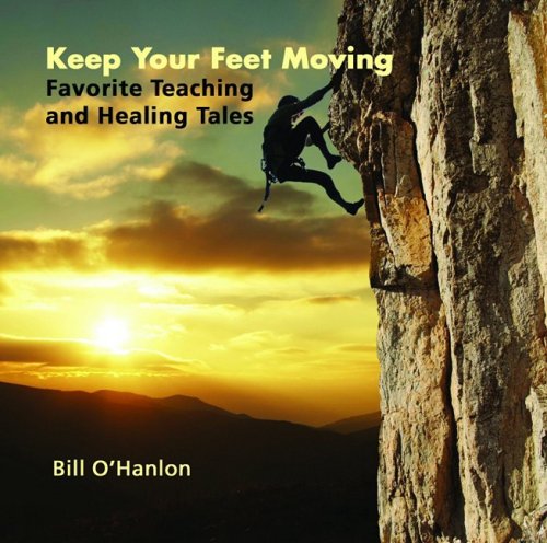 Keep Your Feet Moving Favourite Teaching and Healing Tales  2009 9780982357347 Front Cover