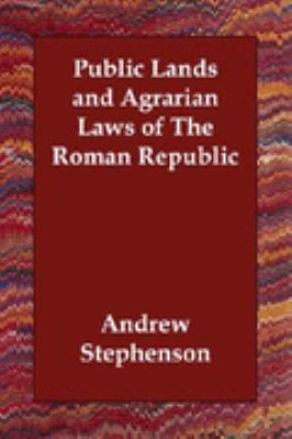 Public Lands and Agrarian Laws of the Ro N/A 9781406830347 Front Cover